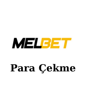 Melbet Para Çekme