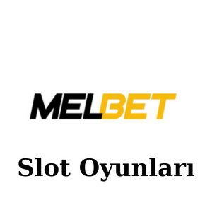 Melbet Slot Oyunları