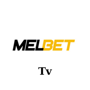 Melbet Tv